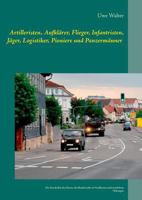 Artilleristen, Aufklärer, Flieger, Infantristen, Jäger, Logistiker, Pioniere und Panzermänner: Die Geschichte des deutschen Heeres der Bundeswehr in ... und dem westlichen Thüringen 3746095336 Book Cover