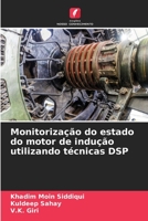 Monitorização do estado do motor de indução utilizando técnicas DSP 6206283496 Book Cover