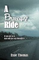 A Bumpy Ride 1572585838 Book Cover