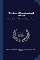 The Law of Landlord and Tenant: With a Copious Collection of Useful Forms 1240043309 Book Cover