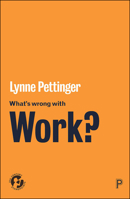 What's Wrong with Work? 1447340086 Book Cover