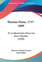 Thomas Paine (1737-1809) Et La Rvolution Dans Les Deux Mondes 1358797307 Book Cover