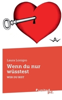 Wenn du nur wüsstest: Wer Du Bist (German Edition) 3710359295 Book Cover