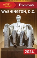 Frommer's Washington, D.C. 2024 1628875879 Book Cover