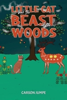 Little Cat and the Beast of the Woods 1035882892 Book Cover