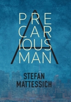 A Precarious Man B0CLGL45Z7 Book Cover