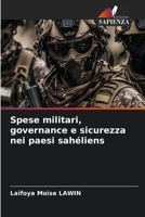 Spese militari, governance e sicurezza nei paesi sahéliens (Italian Edition) 6206430731 Book Cover