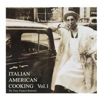 Italian-American Cooking Vol. 1 1548286621 Book Cover