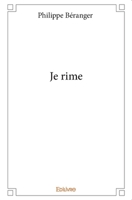 Je rime (French Edition) 2414091444 Book Cover