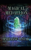 The magical medallion B09F16L5JB Book Cover