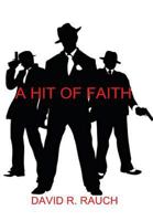 A Hit of Faith 1312035846 Book Cover