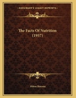 The Facts Of Nutrition 125898539X Book Cover