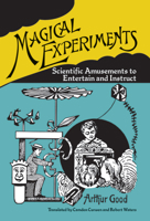 Magical Experiments or Science in Play 0486834204 Book Cover