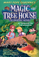Afternoon on the Amazon Graphic Novel (Magic Tree House