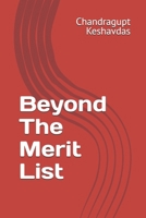 Beyond The Merit List B0HJ34WWXH Book Cover