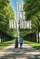 THE LONG WAY HOME: A Couple’s Journey to Parenthood B0FP45BXKK Book Cover