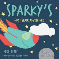 Sparky's First Space Adventure: Professor Hubble Needs New Glasses 1521964548 Book Cover