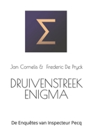 DRUIVENSTREEK ENIGMA: De Enquêtes van Inspecteur Pecq (Dutch Edition) B0CN57KY2Z Book Cover