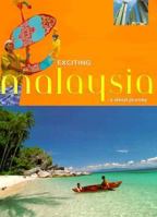 Exciting Malaysia 962593328X Book Cover