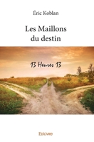 Les Maillons du destin (French Edition) 2414339276 Book Cover