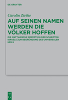 Auf Seinen Namen Werden Die V�lker Hoffen 3110594994 Book Cover