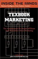 Textbook Marketing: Leading Marketing Professors From the World's Top Business Schools on the Fundamentals All Business Professionals Should Know About Marketing 1587623773 Book Cover