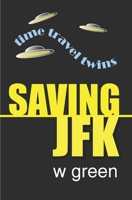 Saving JFK 0615682790 Book Cover