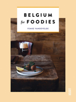 Belgium for Foodies 9460582680 Book Cover
