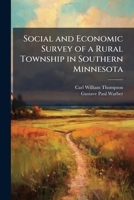 Social and economic survey of a rural township in southern Minnesota 1177987546 Book Cover