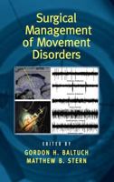 Surgical Management of Movement Disorders 0824729501 Book Cover