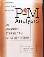 P-M Analysis (c): An Advanced Step in TPM Implementation (Time-Tested Equipment Management Titles!) 1563270358 Book Cover