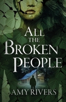 All the Broken People 0578425319 Book Cover