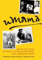 uMama: Recollections of South African Mothers and Grandmothers 141520067X Book Cover