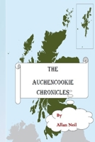 The Auchencookie Chronicles 1542481856 Book Cover