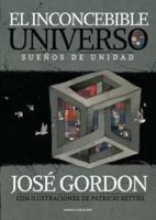 El inconcebible universo: SueÃ±os de unidad (EdiciÃ³n de Bolsillo) 6079436930 Book Cover