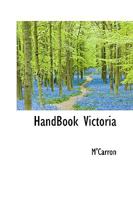 HandBook Victoria 1019824603 Book Cover