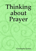 Thinking about Prayer 0244024014 Book Cover