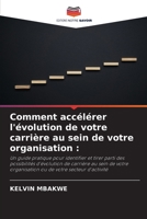 Comment acc�l�rer l'�volution de votre carri�re au sein de votre organisation 6205741857 Book Cover