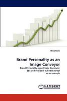Brand Personality as an Image Conveyor 3838360761 Book Cover