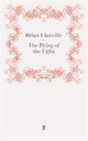 The dying of the light 0571269206 Book Cover