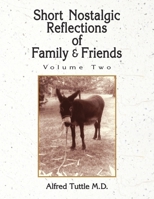 Short Nostalgic Reflections of Family and Friends- Vol. 2 1401095739 Book Cover