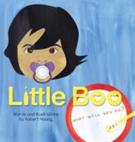 Little Boo: What Will You Do? 0989883507 Book Cover