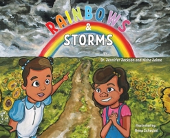 Rainbows & Storms 1736816411 Book Cover