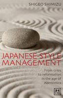 Japanese-Style Management: From Crisis to Reformation: A Contemporary Insider's View 1907794409 Book Cover