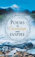 Poems to Encourage and Inspire 1961438763 Book Cover