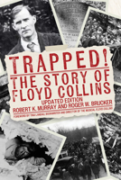 Trapped!: The Story of Floyd Collins 1985903326 Book Cover