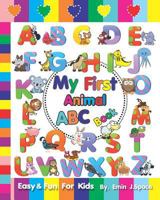 My First Animal ABC Book: Activity Colorful Fun for Kids Learn the English Alphabet 1719948992 Book Cover