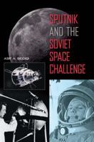 Sputnik and the Soviet Space Challenge 081302627X Book Cover