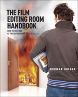 The Film Editing Room Handbook: How to Manage the Near Chaos of the Cutting Room 0943728339 Book Cover