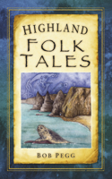 Highland Folk Tales 0752460900 Book Cover